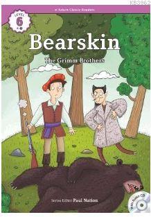 Bearskin +CD (eCR Level 6) The Grimm Brothers