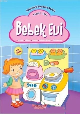 Bebek Evi - Pembe Seri; Aktiviteli Boyama Serisi