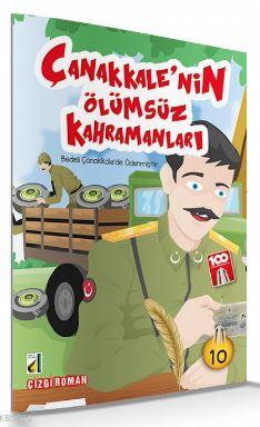 Bedeli Çanakkale'de Ödenmiştir. (Çanakkale'nin Ölümsüz kahramanları-10)