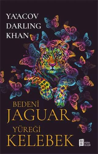 Bedeni Jaguar Yüreği Kelebek Ya Acov Darling Khan
