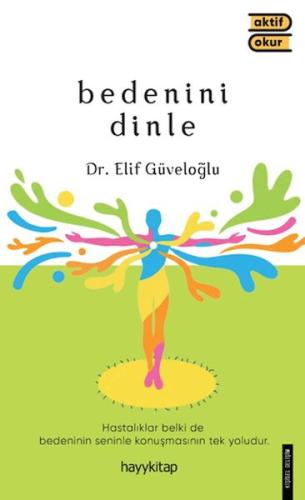 Bedenini Dinle Elif Güveloğlu
