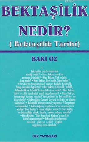 Bektaşilik Nedir?; (Bektaşilik Tarihi)