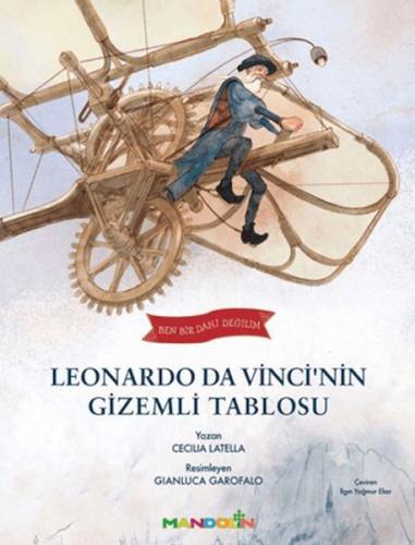 Ben Bir Dahi Değilim - Leonardo Da Vincinin Gizemli Tablosu Cecilia La