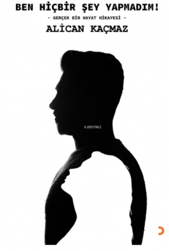 Ben Hiçbir Şey Yapmadım