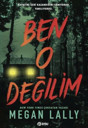 Ben O Değilim Megan Lally