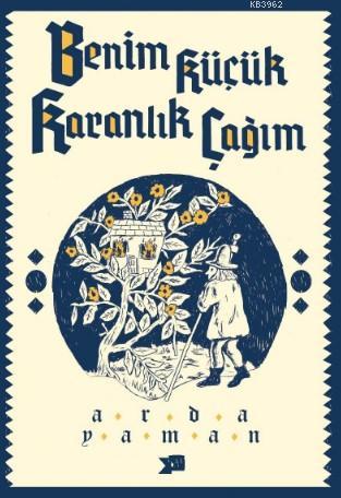 Benim Küçük Karanlık Çağım