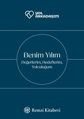 Benim Yılım Değerlerim, Hedeflerim, Yolculuğum Binhan Dirilgen