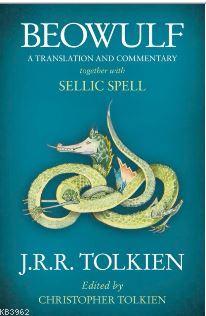 BEOWULF - A Translation and Commentary, together with Sellic Spell J. 