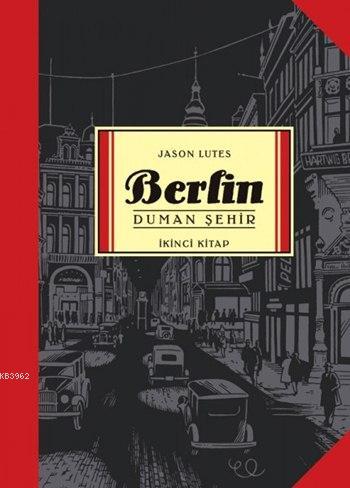 Berlin - Duman Şehir Jason Lutes