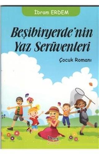 Beşibiryerde'nin Yaz Serüvenleri