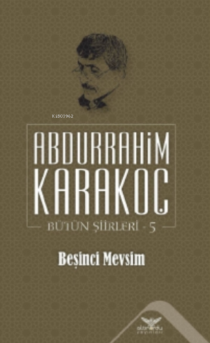 Beşinci Mevsim Abdurrahim Karakoç