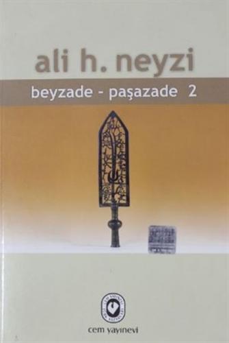Beyzade - Paşazade 2 Ali H. Neyzi