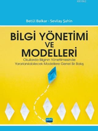Bilgi Yönetimi ve Modelleri Betül Balkar Sevilay Şahin