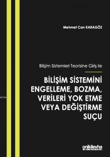 Bilişim Sistemleri Teorisine Giriş İle Bilişim Sistemini Engelleme