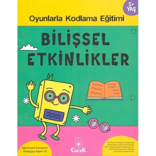 Bilişsel Etkinlikler 5+ Yaş Oyunlarla Kodlama Ayşen Oy