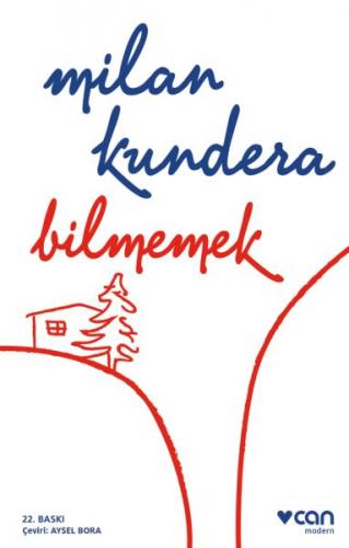 Bilmemek Milan Kundera