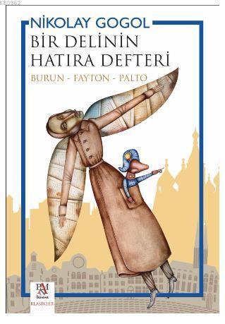 Bir Delinin Hatıra Defteri; Burun - Fayton - Palto