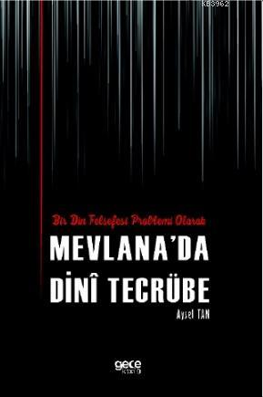 Bir Din Felsefesi Problemi Olarak Mevlana'da Dinî Tecrübe