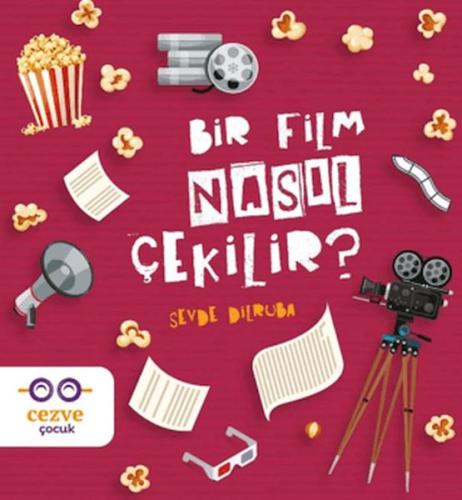 Bir Film Nasıl Çekilir? Sevde Dilruba