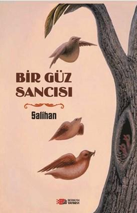 Bir Güz Sancısı; Aşk Bazen