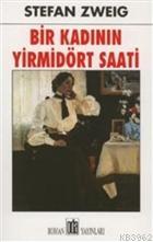 Bir Kadının Yirmi Dört Saati