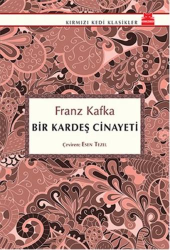 Bir Kardeş Cinayeti Franz Kafka