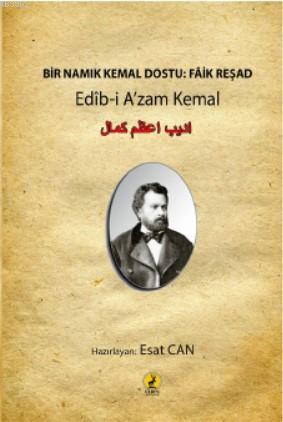 Bir Namık Kemal Dostu: Faik Reşad