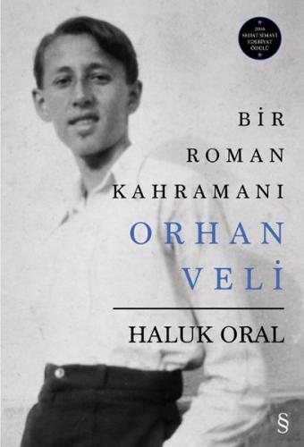 Bir Roman Kahramanı Orhan Veli (Ciltli) Haluk Oral