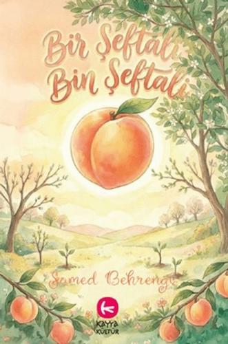 Bir Şeftali Bin Şeftali Samed Behrengi