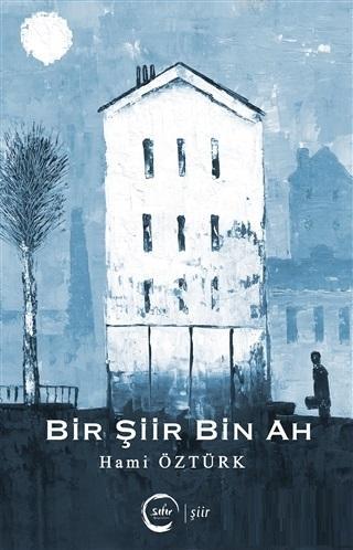 Bir Şiir Bin Ah