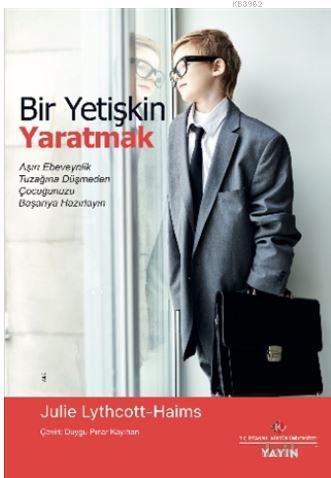 Bir Yetişkin Yaratmak