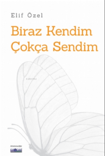 Biraz Kendim Çokça Sendim