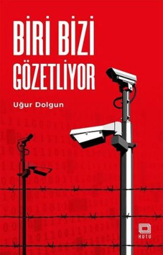 Biri Bizi Gözetliyor Uğur Dolgun