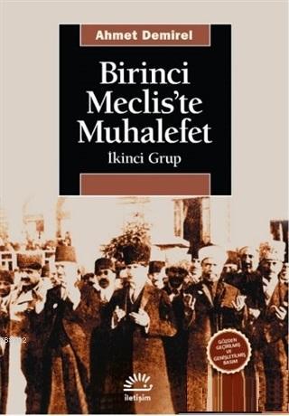 Birinci Meclis'te Muhalefet Ahmet Demirel