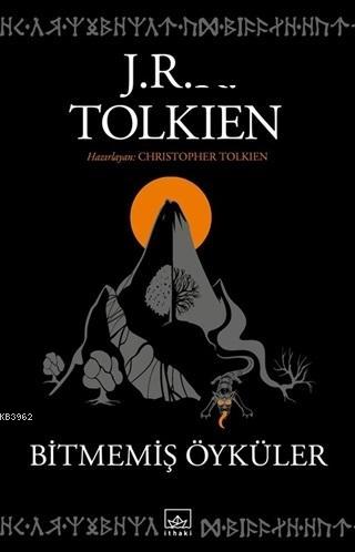 Bitmemiş Öyküler J. R. R. Tolkien