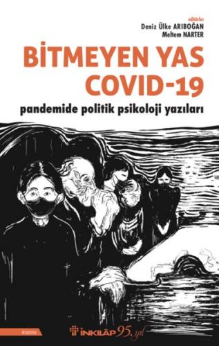 Bitmeyen Yas Covid-19 Pandemide Politik Psikoloji Yazıları Deniz Ülke 