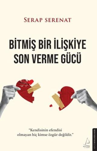 Bitmiş Bir İlişkiye Son Verme Gücü Serap Serenat