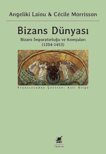 Bizans Dünyası 3 - Bizans İmparatorluğu ve Komşuları (1204-1453) Angel