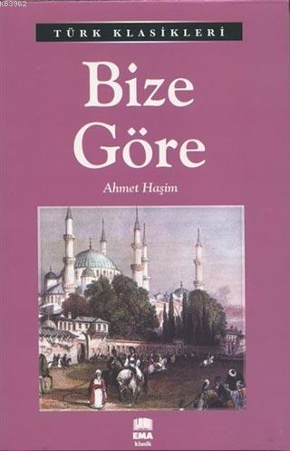 Bize Göre Ahmet Haşim