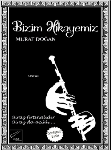 Bizim Hikayemiz Murat Doğan