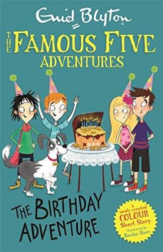 Blyton: Famous Five Colour Short Stories- The Birthday Adventure