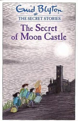 Blyton: Secret Stories- The Secret Of Moon Castle