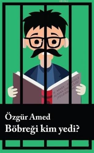 Böbreği Kim Yedi ?