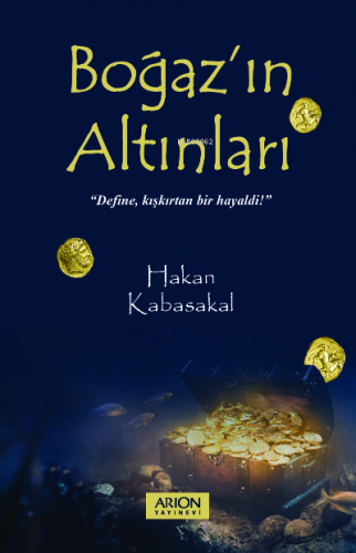 Boğaz'ın Altınları Hakan Kabasakal