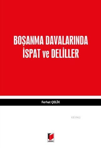 Boşanma Davalarında İspat ve Deliller