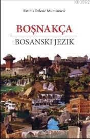 Boşnakça - Bosanski Jezik Fatima Pelesic Muminovic