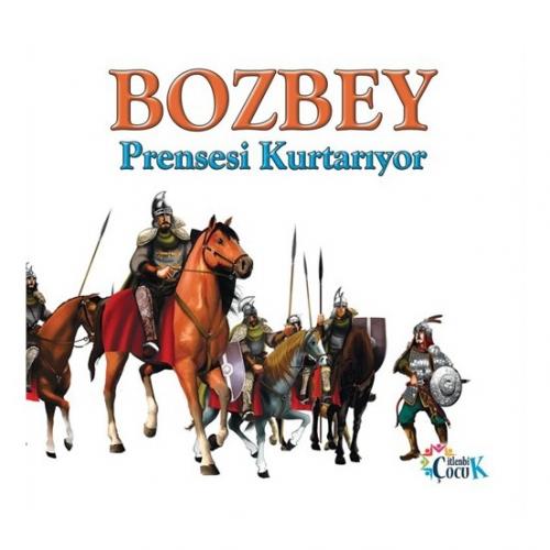 Bozbey Prensesi Kurtarıyor Abdulkadir Yolcu