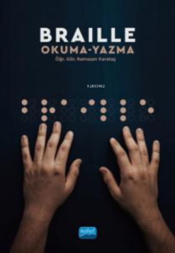 Braille Okuma-Yazma Ramazan Karataş