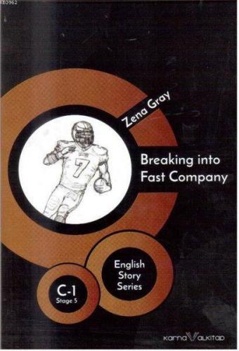 Breaking into Fast Company - English Story Series Zena Gray