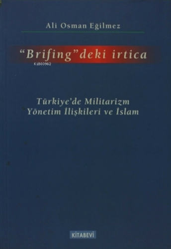 Brifing'deki İrtica